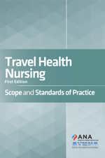 Travel Health Nursing: Scope and Standards of Practice, 1st ed.