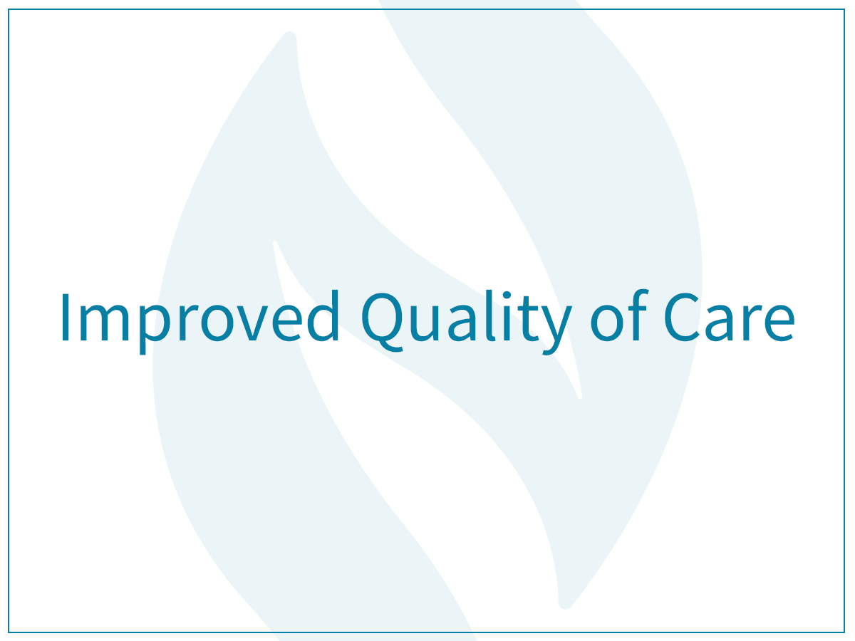 improved quality of care